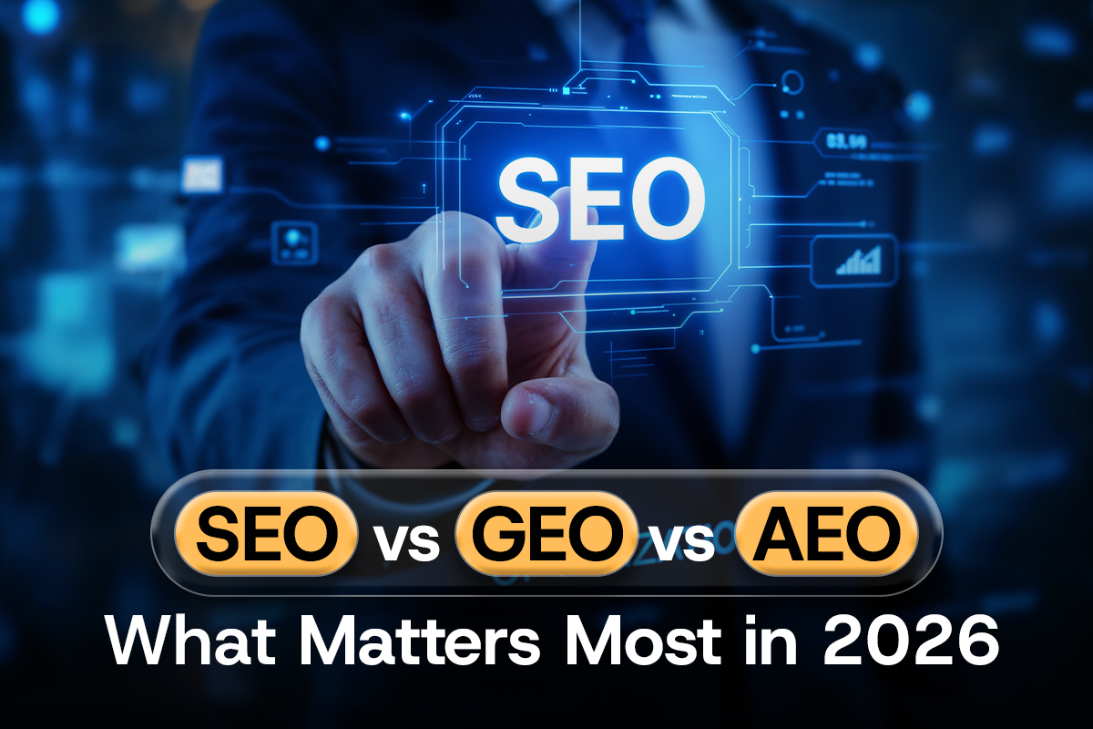 SEO vs GEO vs AEO: What Matters Most in 2026